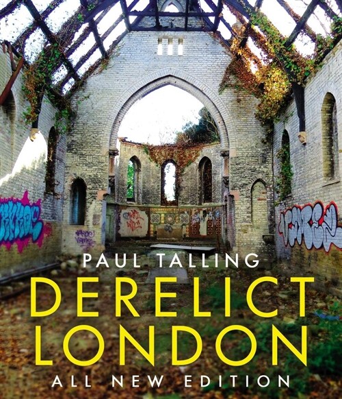 Derelict London: All New Edition (Paperback)