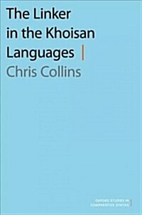 The Linker in the Khoisan Languages (Paperback)