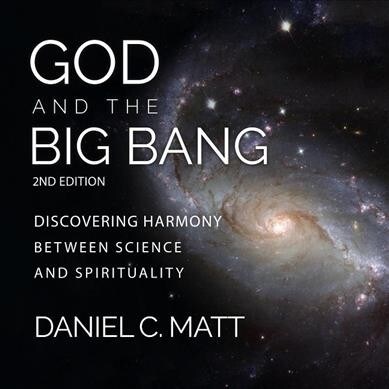 God and the Big Bang, (2nd Edition): Discovering Harmony Between Science and Spirituality (Audio CD)