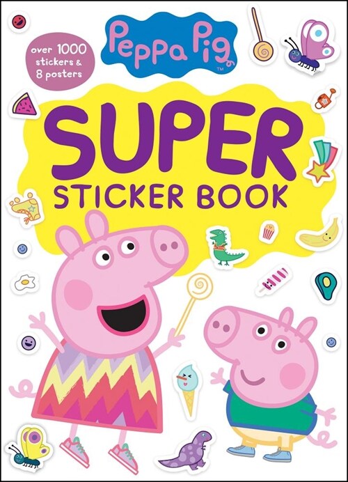 Peppa Pig Super Sticker Book: Over 1000 Stickers & 8 Posters (Paperback)