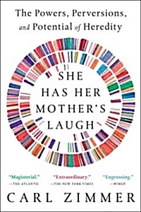 She Has Her Mothers Laugh: The Powers, Perversions, and Potential of Heredity (Paperback)