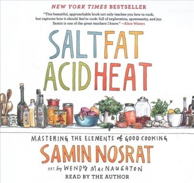 Salt, Fat, Acid, Heat: Mastering the Elements of Good Cooking (Audio CD, Adapted)