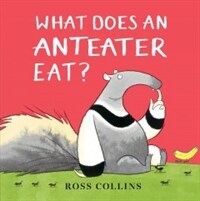 What Does an Anteater Eat? (Hardcover)