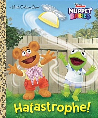 Hatastrophe (Disney Muppet Babies) (Hardcover)