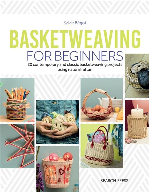 Basketweaving for Beginners : 20 Contemporary and Classic Basketweaving Projects Using Natural Cane (Paperback)