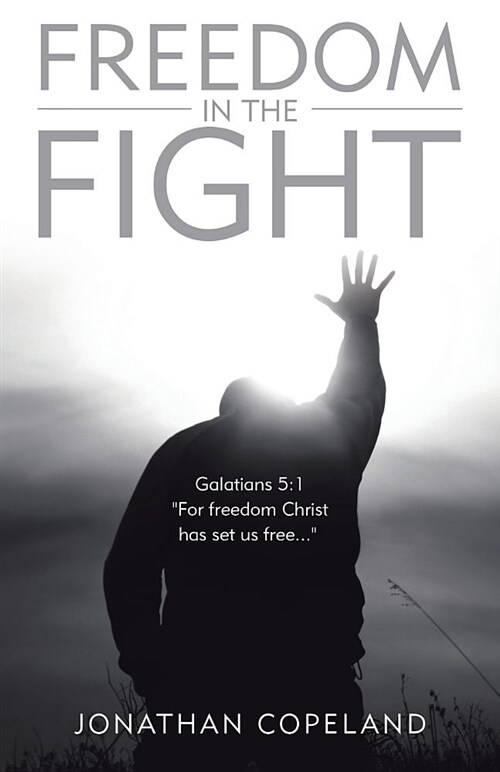 Freedom in the Fight (Paperback)