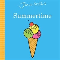 Jane Foster's Summertime (Board Books)