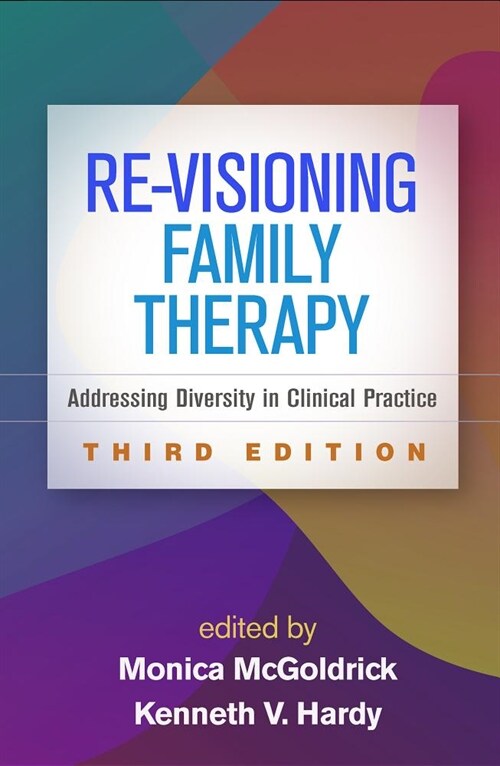 Re-Visioning Family Therapy: Addressing Diversity in Clinical Practice (Hardcover, 3)