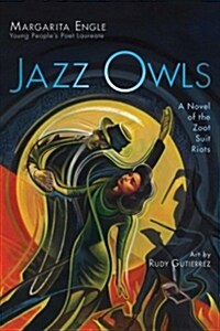 Jazz Owls: A Novel of the Zoot Suit Riots (Paperback, Reprint)