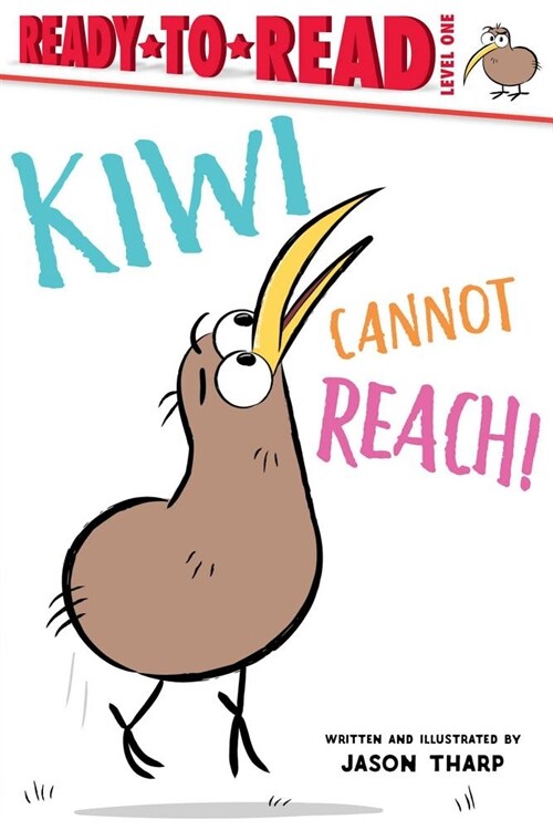 Kiwi Cannot Reach!: Ready-To-Read Level 1 (Paperback)