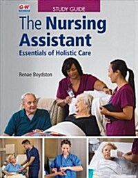 The Nursing Assistant: Essentials of Holistic Care (Paperback, First Edition)