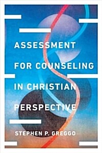 Assessment for Counseling in Christian Perspective (Hardcover)