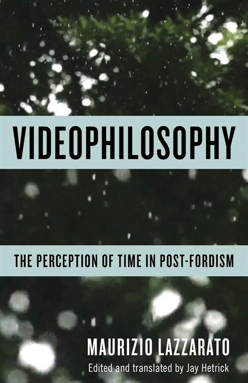 [중고] Videophilosophy: The Perception of Time in Post-Fordism (Paperback)