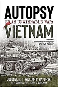 Autopsy of an Unwinnable War: Vietnam (Hardcover)
