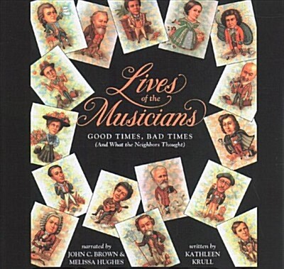 Lives of the Musicians: Good Times, Bad Times (and What the Neighbors Thought) (Audio CD)