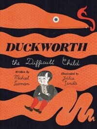 Duckworth, the Difficult Child (Hardcover)
