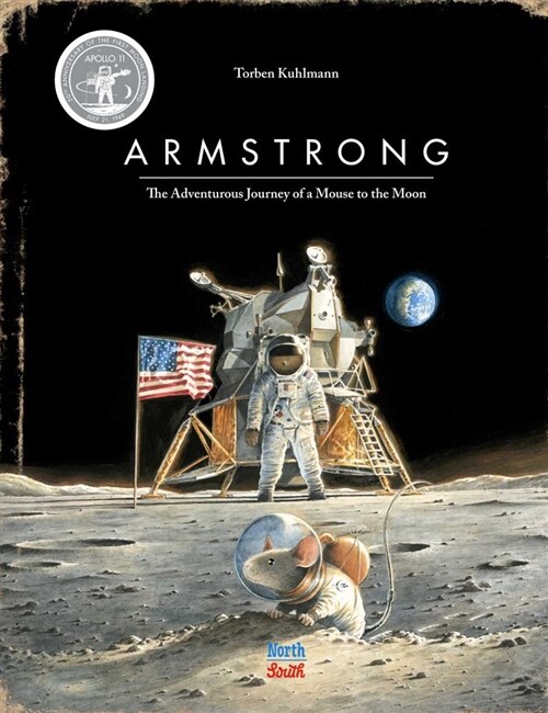 Armstrong: The Adventurous Journey of a Mouse to the Moon (Hardcover, Special)