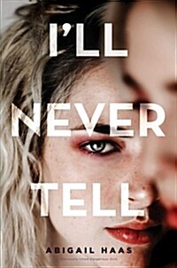 Ill Never Tell (Hardcover, Reissue)