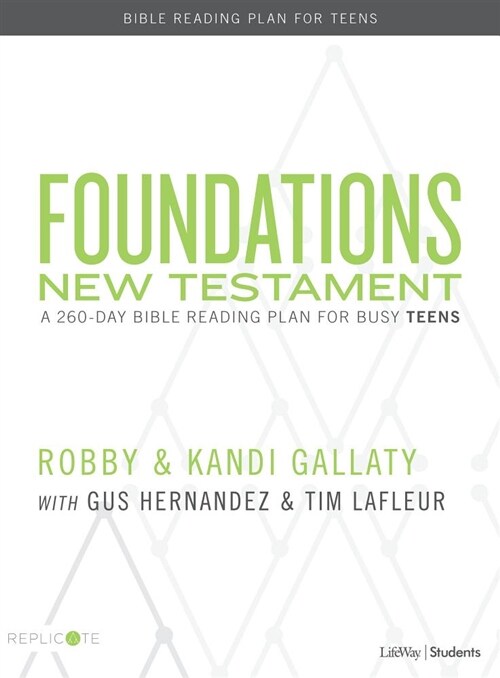 Foundations: New Testament - Teen Devotional: A 260-Day Bible Reading Plan for Busy Teens (Paperback)