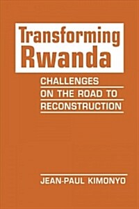 Transforming Rwanda (Hardcover)