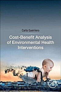 Cost-benefit Analysis of Environmental Health Interventions (Paperback)