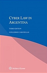 Cyber Law in Argentina (Paperback, 3)