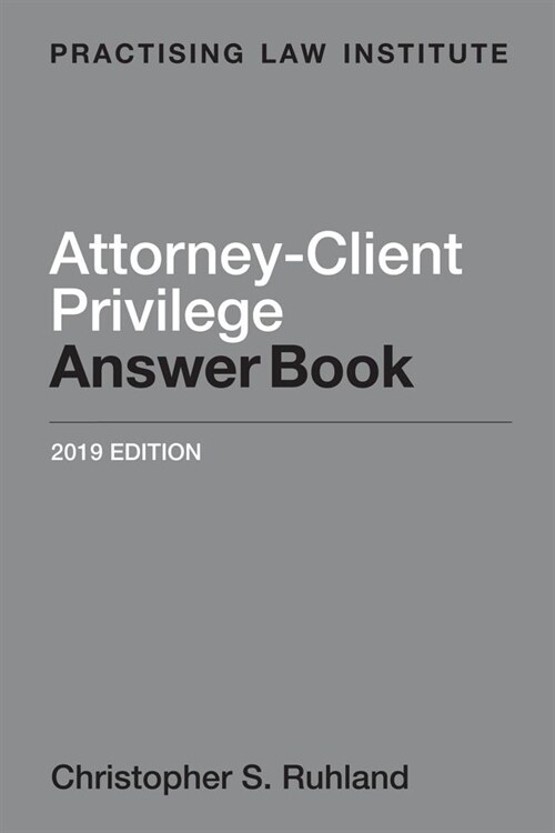 Attorney-client Privilege Answer Book (Paperback)