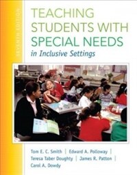 Teaching students with special needs in inclusive settings 7th ed