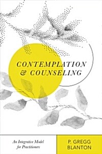 Contemplation and Counseling (Paperback)