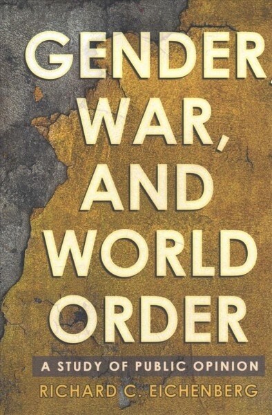 Gender, War, and World Order: A Study of Public Opinion (Hardcover)