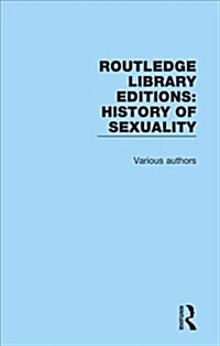 Routledge Library Editions: History of Sexuality (Multiple-component retail product)