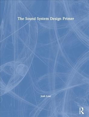 The Sound System Design Primer (Hardcover)