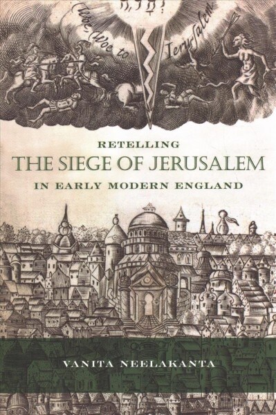 Retelling the Siege of Jerusalem in Early Modern England (Paperback)