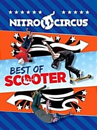 Nitro Circus Best of Scooter (Paperback)