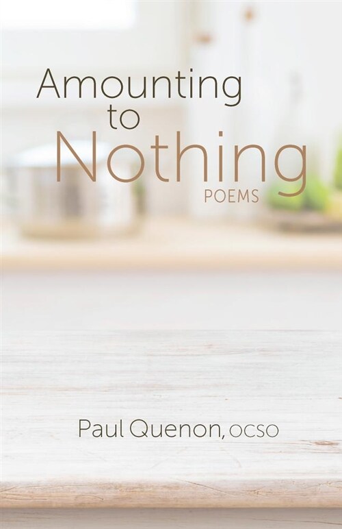 Amounting to Nothing: Poems (Paperback)