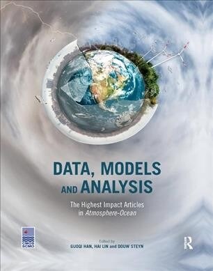 Data, Models and Analysis : The Highest Impact Articles in Atmosphere-Ocean (Paperback)