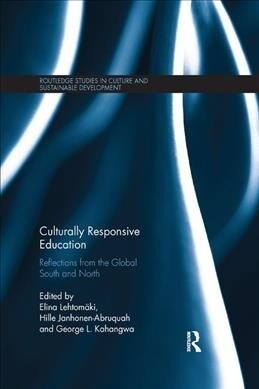 Culturally Responsive Education : Reflections from the Global South and North (Paperback)