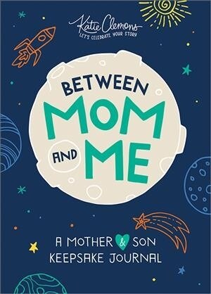 Between Mom and Me: A Mother and Son Keepsake Journal (Paperback)