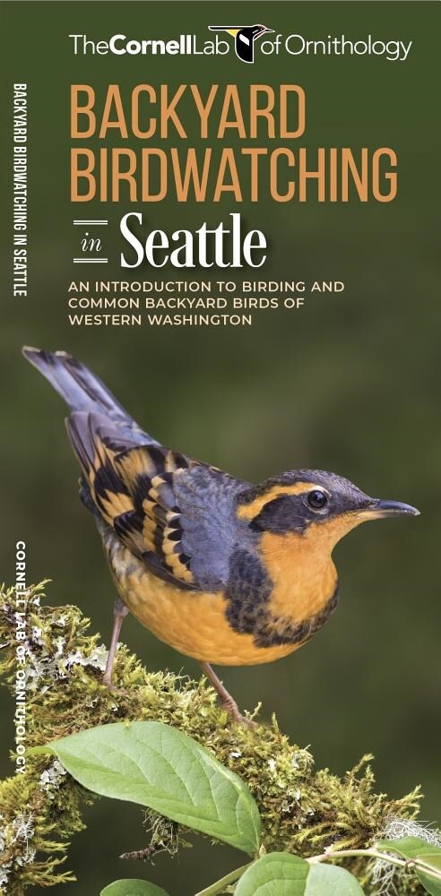 Backyard Birdwatching in Seattle: An Introduction to Birding and Common Backyard Birds of Western Washington (Other)