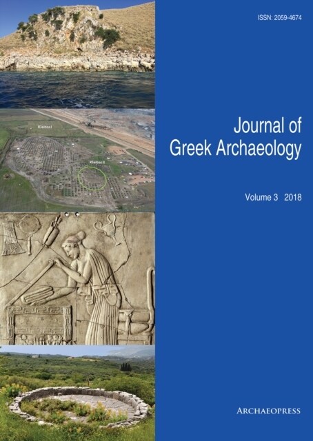 Journal of Greek Archaeology Volume 3 2018 (Paperback)