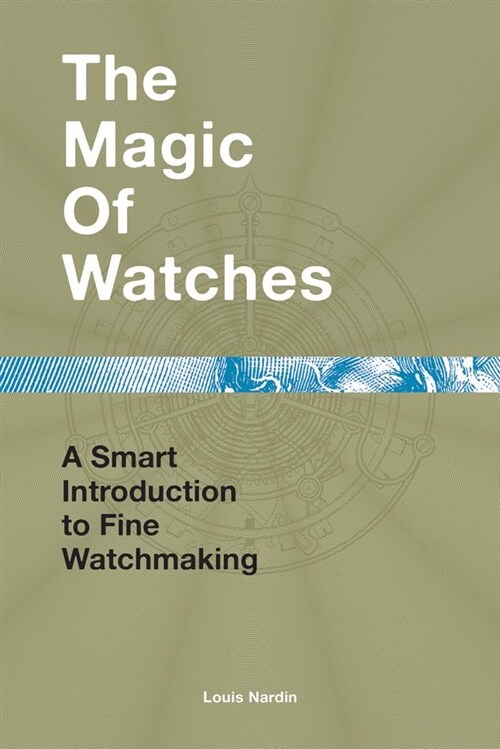 The Magic of Watches (Hardcover, Revised, Updated)