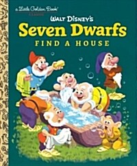 Seven Dwarfs Find a House (Disney Classic) (Hardcover)