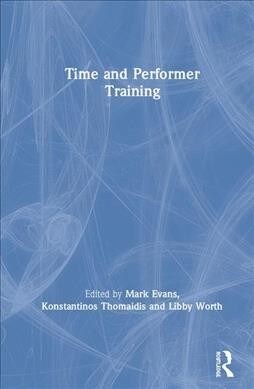 Time and Performer Training (Hardcover)