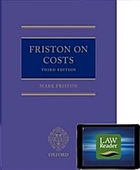 Friston on Costs (book and digital pack) (Package, 3 Revised edition)