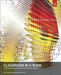 [중고] Adobe Fireworks Cs6 Classroom in a Book [With CDROM] (Paperback)