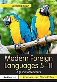 Modern Foreign Languages 5-11 : A Guide for Teachers (Paperback, 2 Rev ed)