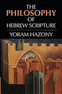 The Philosophy of Hebrew Scripture (Paperback)