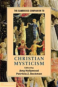 The Cambridge Companion to Christian Mysticism (Paperback)