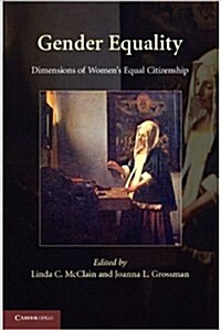 Gender Equality : Dimensions of Womens Equal Citizenship (Paperback)