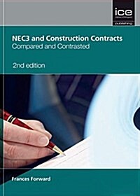 NEC3 and Construction Contracts: Compared and Contrasted (Paperback)